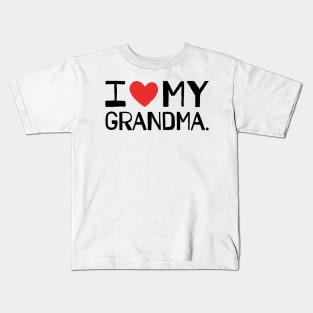 I LOVE MY GRANDMA Kids T-Shirt